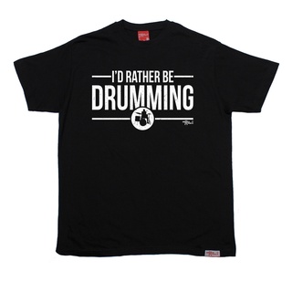 เสื้อยืดผ้าฝ้าย พร้อมส่ง เสื้อยืดแขนสั้น พิมพ์ลายวงดนตรีกลอง Drum Drummer Id Rather Be Drumming Band ของขวัญวันเกิด หลาก