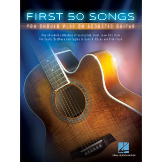 FIRST 50 SONGS YOU SHOULD PLAY ON ACOUSTIC GUITAR   #HL 00131209