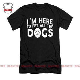 【🔥🔥】เสื้อยืด พิมพ์ลาย Im Here To Pet All The Dogs ตลก สําหรับคนรักสัตว์