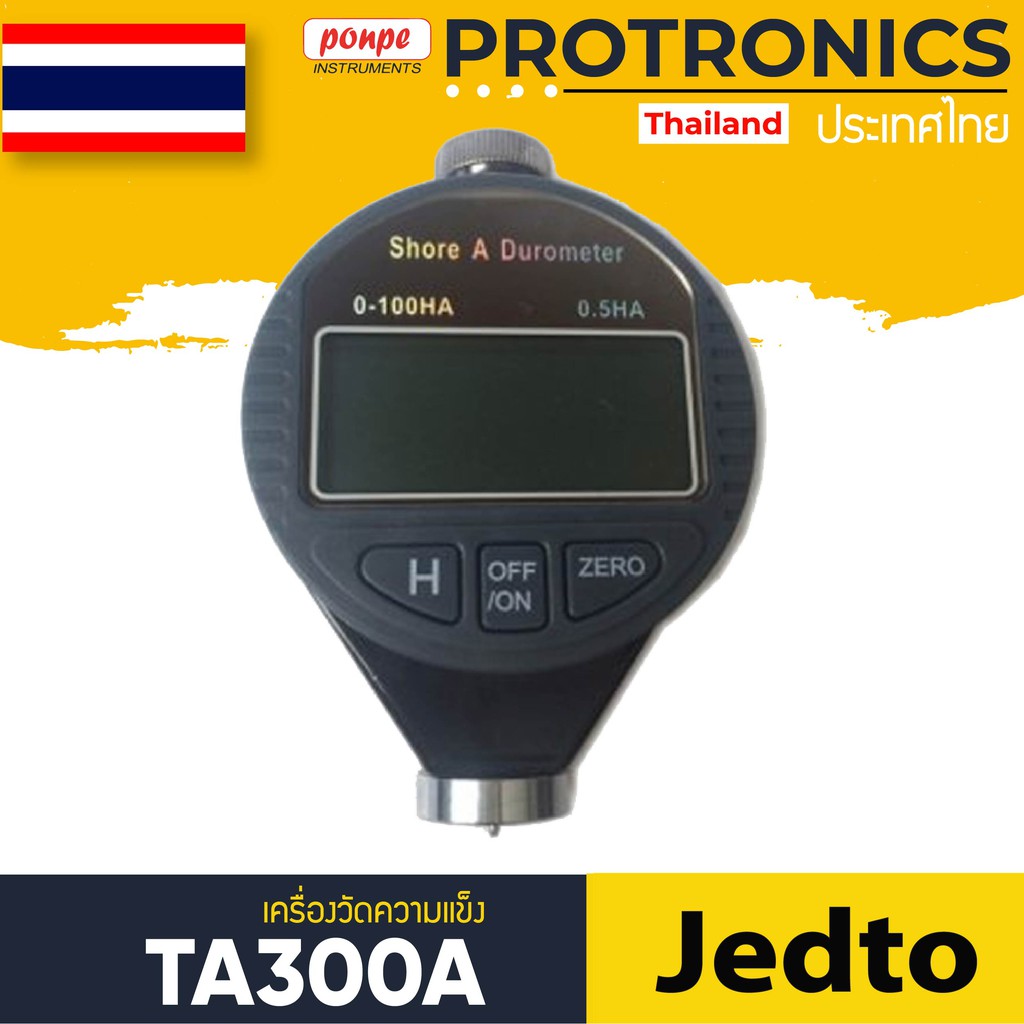 TA300A / JEDTO เครื่องวัดความแข็ง DUROMETER FOR HARDNESS TESTER[ของแท้ จำหน่ายโดยตัวแทนแต่งตั้ง]