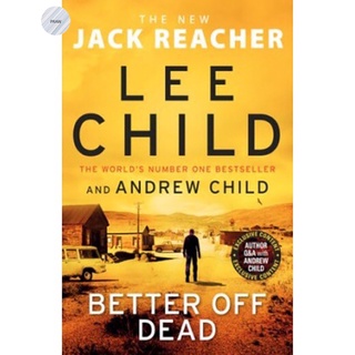 BETTER OFF DEAD By LEE CHILD💥หนังสือภาษาอังกฤษ หนังสือใหม่ มือ 1