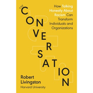 The Conversation: Shortlisted for the FT &amp; McKinsey Business Book of the Year Award 2021