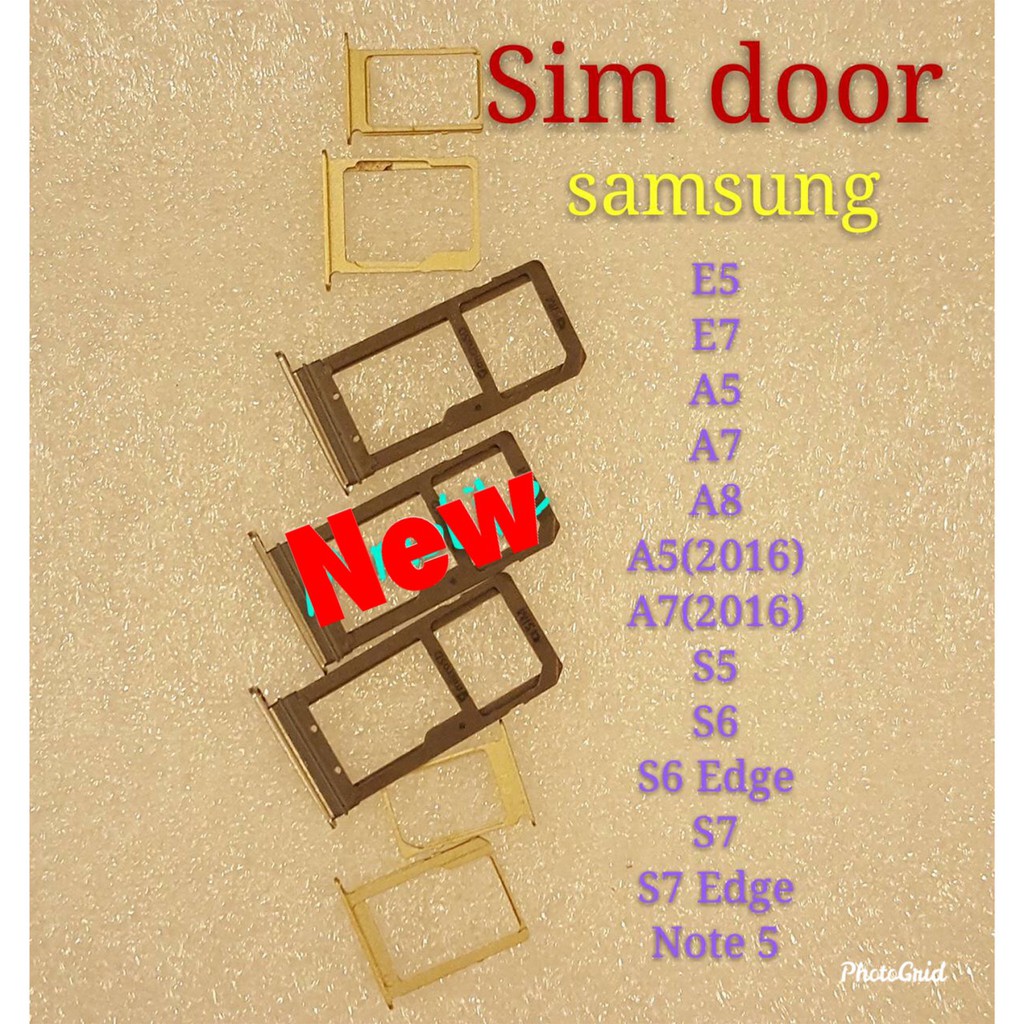 ถาดซิมโทรศัพท์ [Sim-Door] Samsung E5, E7 , A7, A8, A5 2016, A7 2016, S5, S6,,S7, Note 5
