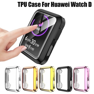 ฝาครอบ สําหรับ Huawei Watch D เคส Smartwatch ชุบ อุปกรณ์เสริม TPU กันชน รอบด้าน ป้องกันหน้าจอ Huawei Watch fit เคสใหม่