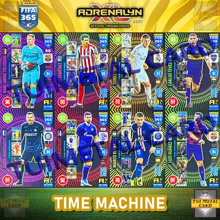 PANINI FIFA 365 2021 ADRENALYN XL: TIME MACHINE การ์ดสะสมฟุตบอล Football Trading Card ❗โปรดอ่านคำอธิบายก่อนสั่ง❗