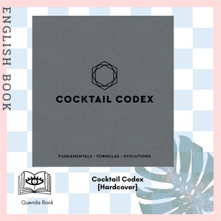 [Querida] Cocktail Codex : Fundamentals - Formulas - Evolutions [Hardcover] by Alex Day, Nick Fauchald