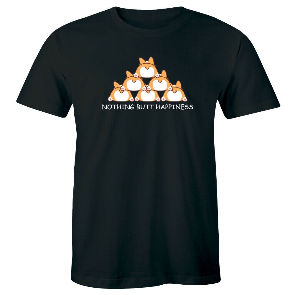 Nothing Butt Happiness Mens Tshirt Funny Corgi Dog TShirt Animal Lover