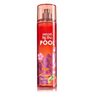 Bath &amp; Body Works Sunset by the Pool Fragrance Mist 236ml. ของแท้