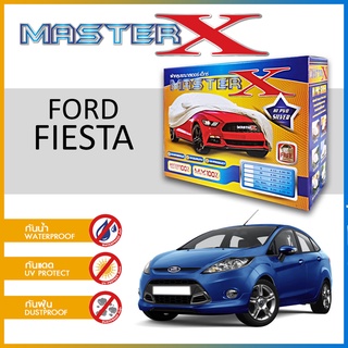 ผ้าคลุมรถ FORD FIESTA 4ประตู กล่อง MASTER-X ผ้า HI-PVC อย่างดีหนาพิเศษ ป้องกันแดด ป้องกันฝน ป้องกันฝุ่น