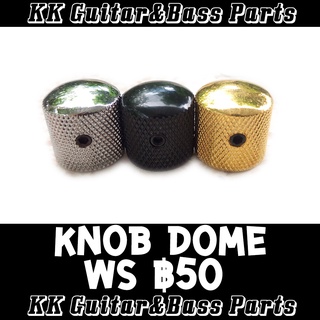 Knob dome ws สำหรับกีตาร์ Pot Guitar Volume Tone ตัวละ 50 บาท by KK Parts