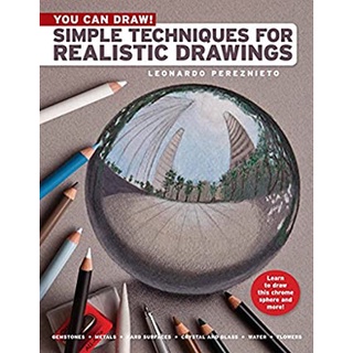 You Can Draw! : Simple Techniques for Realistic Drawings หนังสือภาษาอังกฤษมือ1(New) ส่งจากไทย