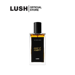 LUSH PERFUME น้ำหอมกลิ่น KEEP IT FLUFFY PERFUME 100ml