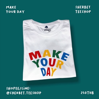 เสื้อสาวอวบ เสื้อยืดสีพื้น เสื้อยืด make your day*☺︎︎|sherbet.teeshop เสื้อยืดสีขาวผู้ชาย Tee