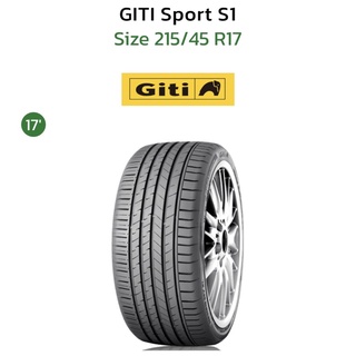 215/45R17 Giti Sport S1 ยาง GitiSport S1 สุดยอดสมรรถนะการเบรกและการยึดเกาะถนนที่ดีเยี่ยม