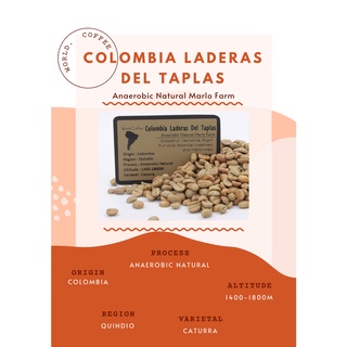 พร้อมส่ง เมล็ดกาแฟ Colombia Laderas Del Taplas Anaerobic Natural process/ เมล็ดกาแฟนอก/ สารกาแฟโคลัมเบีย