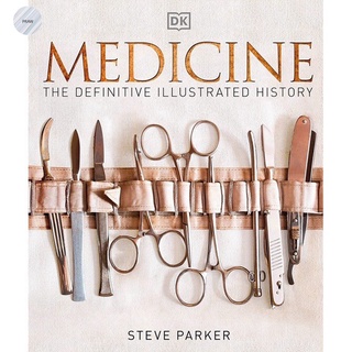 Medicine : The Definitive Illustrated History