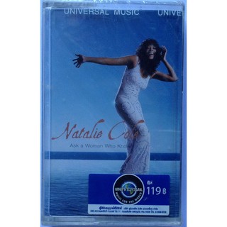 Cassette Tape เทปคาสเซ็ตเพลง Natalie Cole Ask A Woman Who Knows ลิขสิทธิ์ ซีล