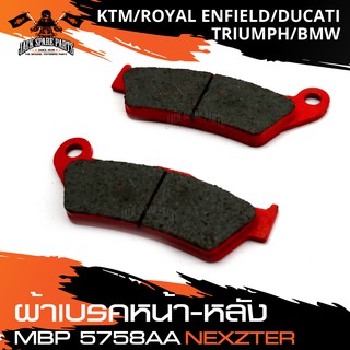 NEXZTER ผ้าเบรคหน้า-หลัง 5758AA KTM/ROYAL ENFIELD/TRIUMPH/ TENERE 700 เบรค ผ้าเบรค ผ้าเบรคมอเตอร์ไซค์ อะไหล่มอไซค์