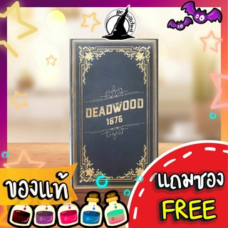 Deadwood 1876 Board Game แถมซองใส่การ์ด [Ci 86]