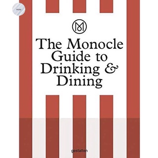 The Monocle Guide to Drinking and Dining