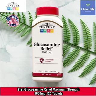 กลูโคซามีน Glucosamine Relief 1,000 mg 120 Tablets - 21st Century