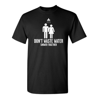 เสื้อยืด พิมพ์ลาย Dont Waste Water Shower Together แฟชั่นฤดูร้อน