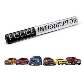 Logo โลโก้ติดท้ายรถ ติดข้างรถ "POLICE INTERCEPTOR" สำหรับ Ford All Model ปี 2000-2018