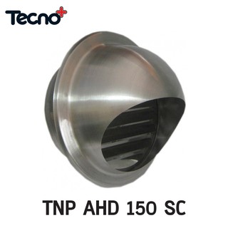 TECNOPLUS GRILL OUTLET ฝาครอบระบายอากาศ ขนาด 6 นิ้ว รุ่น TNP AHD 150 SC