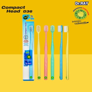 Dr.RAY แปรงสีฟันรุ่น COMPACT HEAD D36 ขนนุ่มพิเศษ ขนาดกะทัดลัด ขอบบางลง  แพ็ค 1 ด้าม