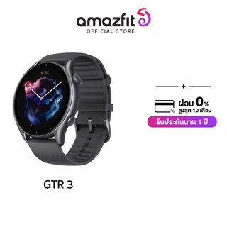 Amazfit GTR 3 Smart Watch วัดอัตราการเต้นของหัวใจ วัดค่าออกซิเจนในเลือด กันน้ำได้ ผ่อน 0% ประกันร้าน 1 ปี