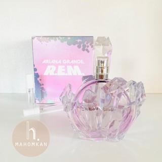 Ariana Grande R.E.M EDP น้ำหอมแท้แบ่งขาย