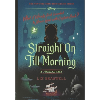 Straight on Till Morning ( Twisted Tale  ) [Hardcover]