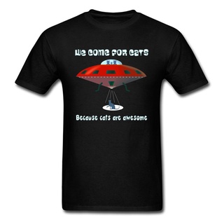 เสื้อยืดผ้าฝ้าย 100% พิมพ์ลาย UFO Alien Come for Cats Because Cats Awesome คุณภาพสูง สําหรับผู้ชายS-5XL