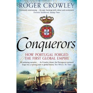 หนังสือใหม่พร้อมส่ง CONQUERORS: HOW PORTUGAL FORGED THE FIRST GLOBAL EMPIRE