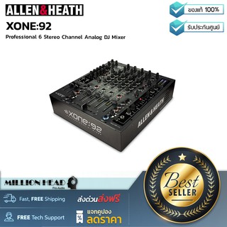 Allen &amp; Heath : XONE:92 by Millionhead (อนาล็อกดีเจมิกเซอร์ 6 แชนแนล สามารถปรับค่า EQ ได้หลากหลาย)