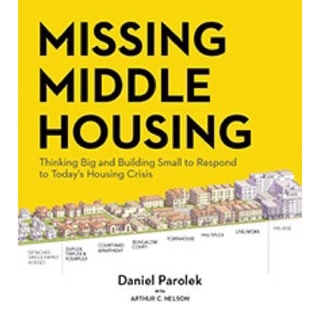[Querida] Missing Middle Housing : Thinking Big and Building Small to Respond to Todays Housing Crisis