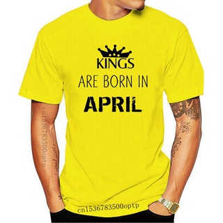 คอตต้อนคอกลมขายดี เสื้อยืดลําลอง แขนสั้น พิมพ์ลาย Kings Are Born In April Birthday Month of Brith Royalty แฟชั่นฤดูร้อน