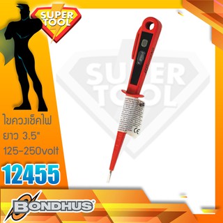 BONDHUS ไขควงเช็คไฟ 7.5" 125-250volt 12455 ของแท้USA.