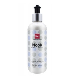 (ลดเหลือ62.- ใส่โค้ด DETJAN30)BSC Nook Body Lotion บีเอสซี นุ๊ค บอดี้โลชั่น 240มล.