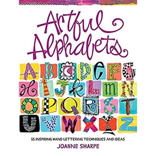 Artful Alphabets : 55 Inspiring Techniques and Ideas หนังสือภาษาอังกฤษมือ1(New) ส่งจากไทย