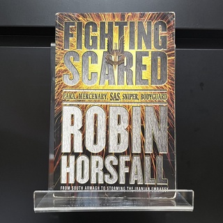 Fighting Scared - Robin Horsefall