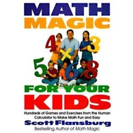 Math Magic for Your Kids : Hundreds of Games and Exercises  [Paperback]