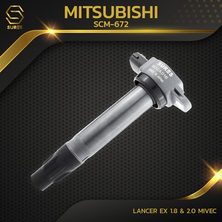 คอยล์จุดระเบิด MITSUBISHI LANCER EX MIVEC 1.8 &amp; 2.0 / 4B10 ตรงรุ่น 100% - SCM-672 - SURES MADE IN JAPAN - คอยล์หัวเทียน