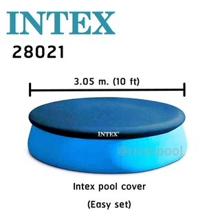 ผ้าคลุมสระน้ำขนาดใหญ่ Easy Set Pool Intex-28021 ขนาด 305 ซม. [10 ฟุต]