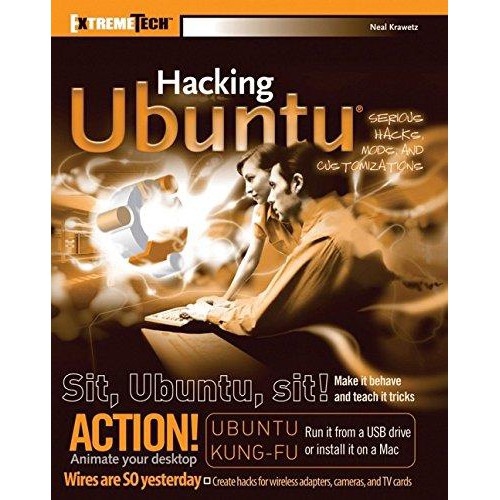 Hacking Ubuntu: ขบวนการและการปรับแต่งโดย Neil Krawez