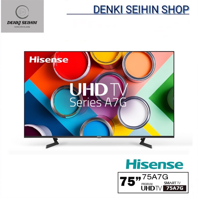 HISENSE SMART TV 4K UHD 75 นิ้ว Premium UHD TV รุ่น 75A7G