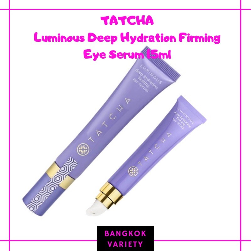 TATCHA Luminous Deep Hydration Firming Eye Serum bkk_variety ThaiPick