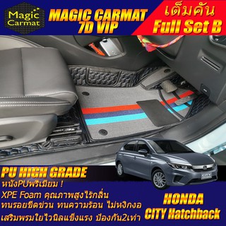 Honda City 2020-รุ่นปัจจุบัน 5ประตู Hatchback เต็มคันรวมถาดท้าย B พรมรถยนต์ Honda City พรม7D VIP High Grade Magic Carmat