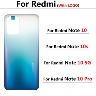 ฝาครอบแบตเตอรี่ด้านหลัง แบบเปลี่ยน สําหรับ Redmi Note 10S 10 4G 5G Note 10 Pro