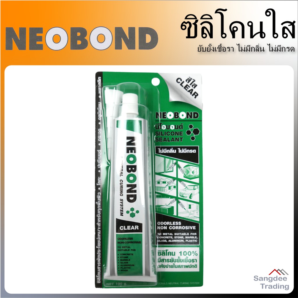 Neobond ซิลิโคนใส 100กรัม ซิลิโคนยึดกระจก ซิลิโคนอุดรอยรั่ว ซิลิโคนซ่อมแซมบ้าน กาวอุดรอยรั่ว กาวตู้ป